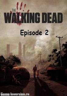 The Walking Dead: Episode 2