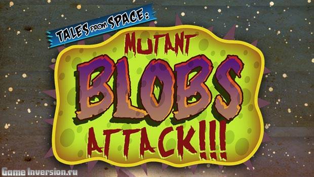 Tales from Space: Mutant Blobs Attack (RUS, Repack)