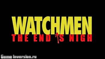 Русификатор (текст) для Watchmen: The End is Nigh