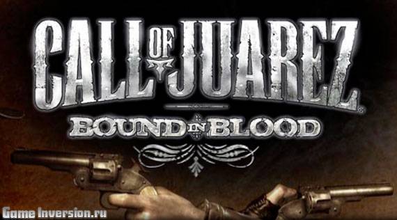 Русификатор для Call of Juarez: Bound in Blood (текст)