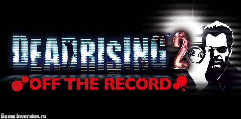 Dead Rising 2: Off the Record [Update 1] (RUS, Repack)