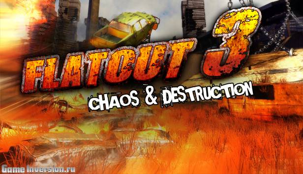 Flatout 3: Chaos & Destruction [1.04u10] (RUS, Repack)