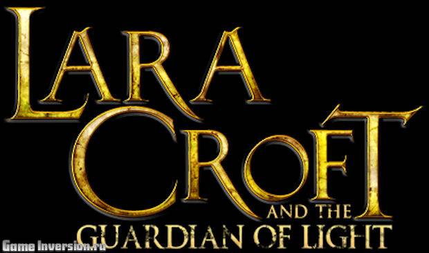 Lara Croft and the Guardian of Light (RUS, Repack)