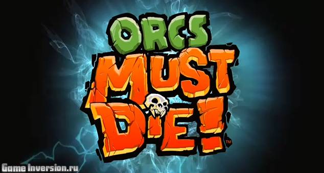 Русификатор (текст + звук) для Orcs Must Die!