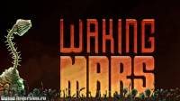 Waking Mars (RUS, Repack)