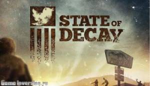 State of Decay [Update 10] (RUS, Repack)