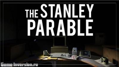 The Stanley Parable (RUS, Repack)