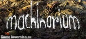 Machinarium (RUS, Repack)