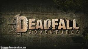 Deadfall Adventures Digital Deluxe Edition [Update 5] (RUS, Repack)