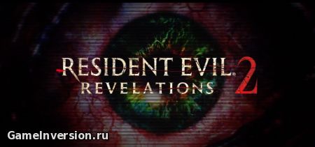 NOCD для Resident Evil: Revelations 2 [1.0]