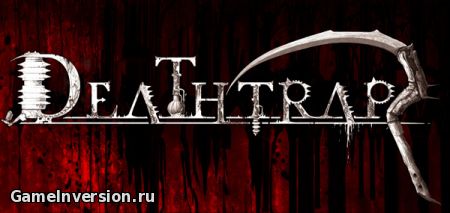 Deathtrap [1.0.3] (RUS, Repack)