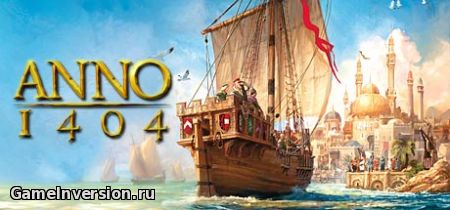 Трейнер (+6)  для Anno 1404 [1.00.1765]