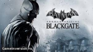 Трейнер (+4) для Batman: Arkham Origins Blackgate [All Versions]