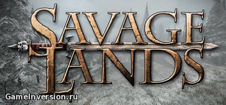 Savage Lands [0.2.5 - Early Access] (ENG, Лицензия)