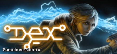 Dex [Early Access] (ENG, Repack)