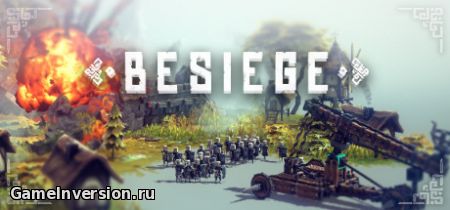 Besiege [0.0.5] (ENG, Лицензия)