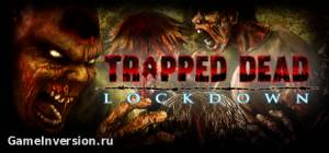 NOCD для Trapped Dead: Lockdown [1.0]