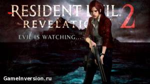 Патч [v.2.3] для Resident Evil: Revelations 2