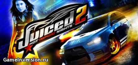 NOCD для Juiced 2: Hot Import Nights [1.0]