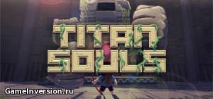 Трейнер (+1 - Бессмертие) для Titan Souls [1.0]