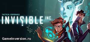 Invisible Inc. (RUS, Repack)