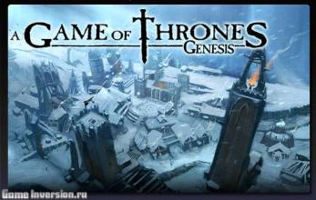 Game of Thrones: Genesis (RUS, Лицензия)