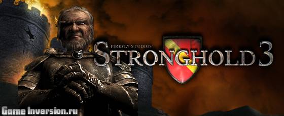 Русификатор (текст + звук) для Stronghold 3