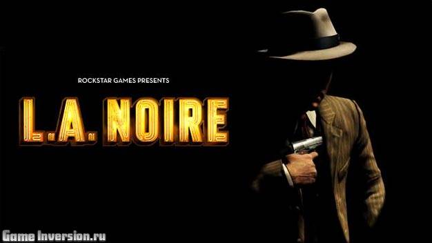 NOCD для L.A. Noire: The Complete Edition [1.2.2610.1]