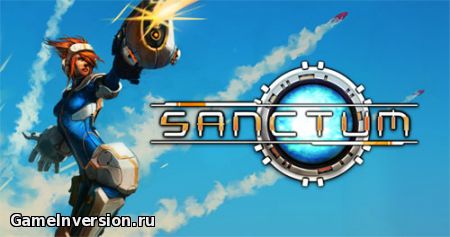 Sanctum [1.0.6917] (Repack, RUS)