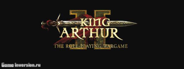 King Arthur 2: The Role-Playing Wargame [1.1.02] (Repack, RUS)
