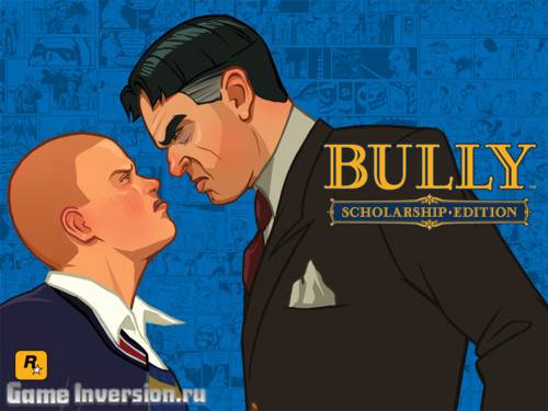 Bully: Scholarship Edition [1.2] (RUS, Repack)