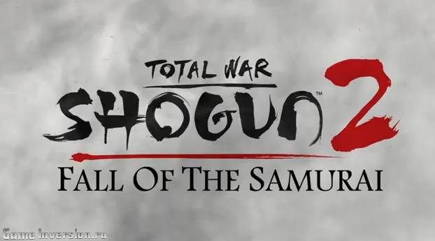 NOCD для Total War: Shogun 2 - Fall Of the Samurai