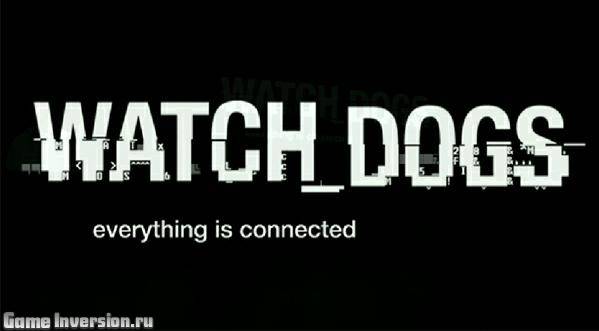 Подробности Watch Dogs - детали игрового процесса