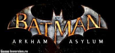 Прохождение игры Batman: Arkham Asylum