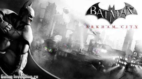 Прохождение Batman: Arkham City